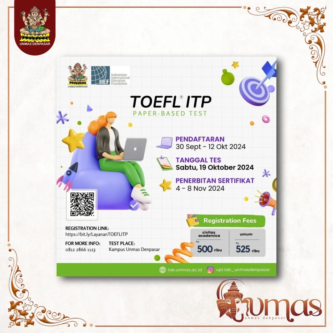 DIBUKA KEMBALI!!! Pendaftaran Test Toefl ITP Unmas Denpasar Periode 19 Oktober 2024.