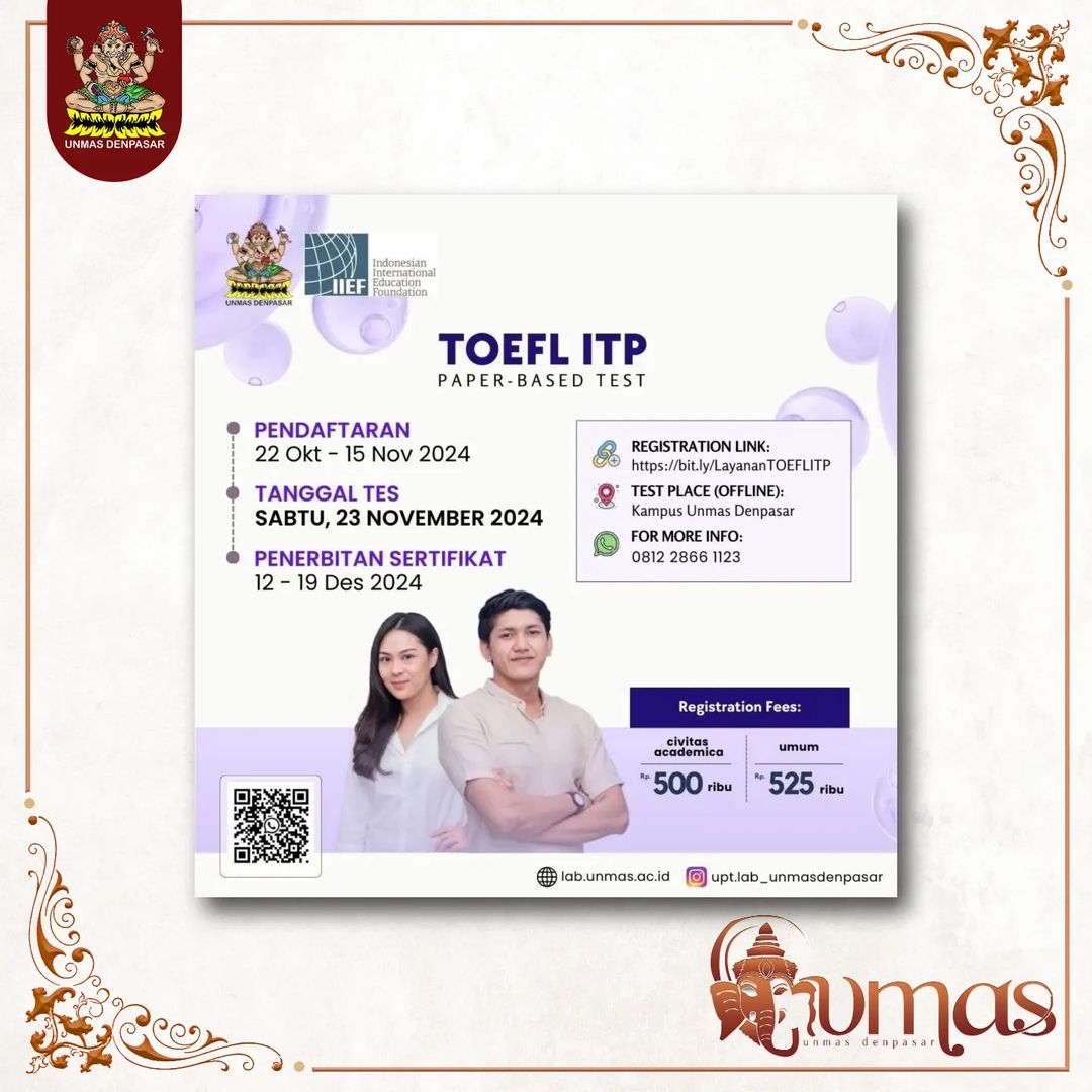 DIBUKA KEMBALI!!! Pendaftaran Test Toefl ITP Unmas Denpasar Periode 23 November 2024.