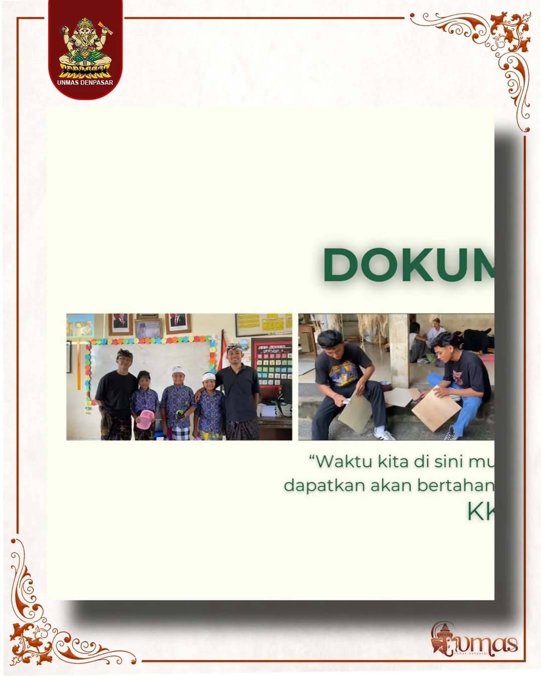 Dokumentasi Kegiatan "Waktu kita di sini mungkin singkat, tetapi kenangan dan pelajaran yang kita dapatkan akan bertahan seumur hidup."