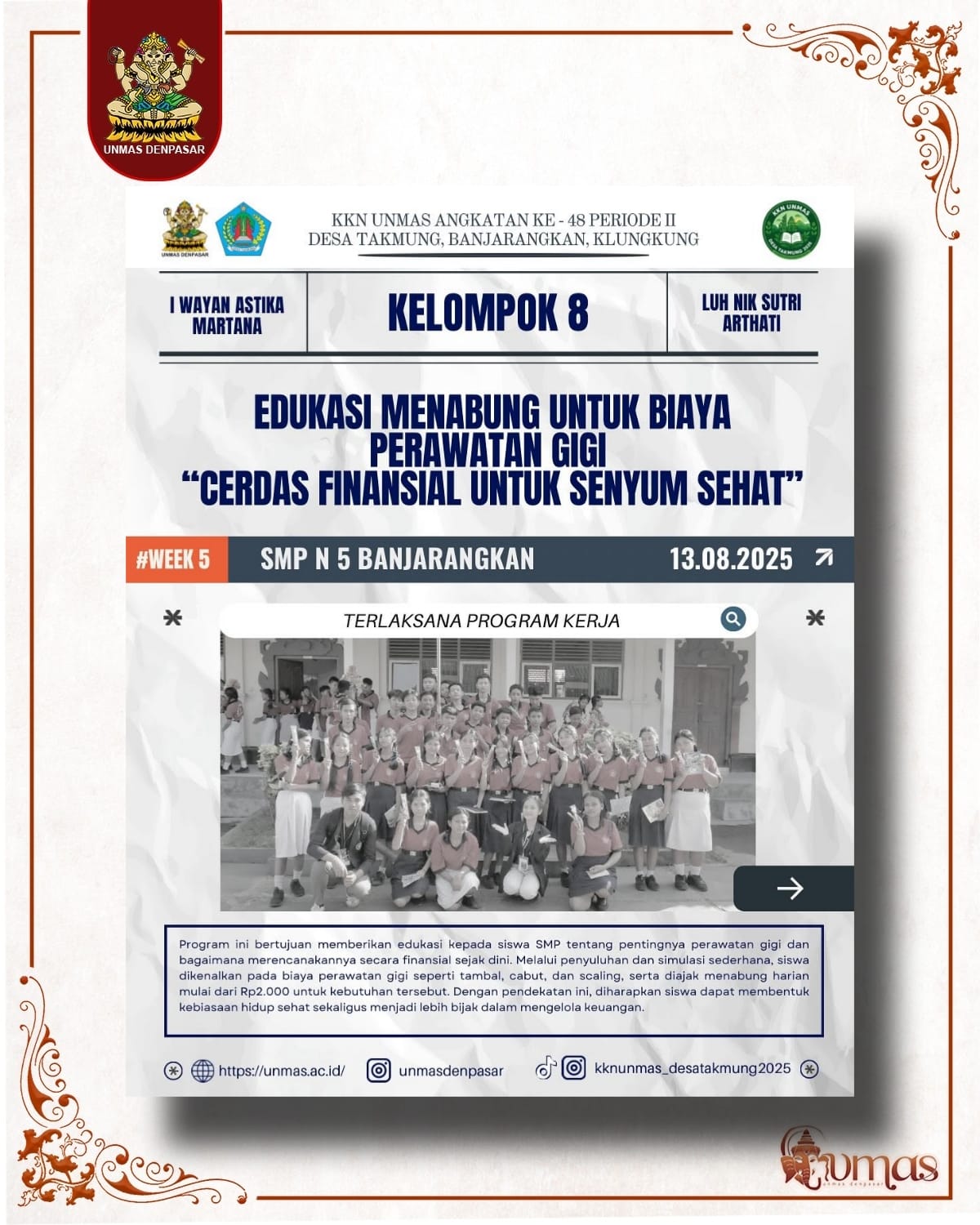 Edukasi Menabung untuk Perawatan Gigi: Tim 8 KKN UNMAS 2025 Laksanakan Program Cerdas Finansial di SMPN 5 Banjarangkan