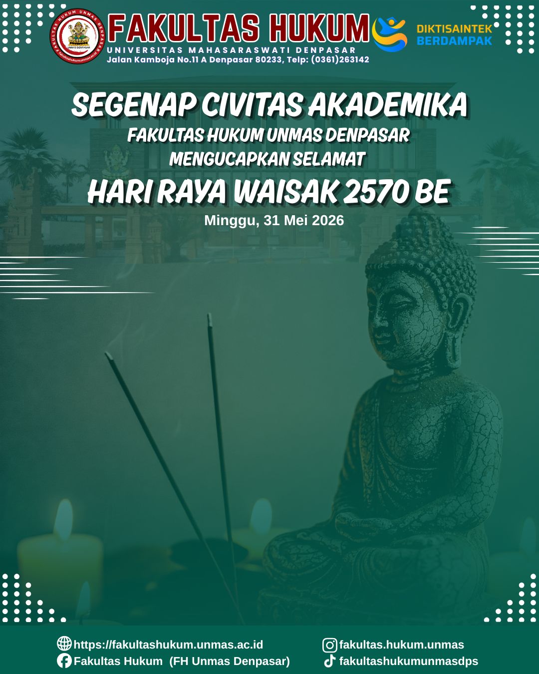 Fakultas Hukum Universitas Maharasaraswati Denpasar mengucapkan Selamat memperingati Hari Raya Waisak 2570 BE.