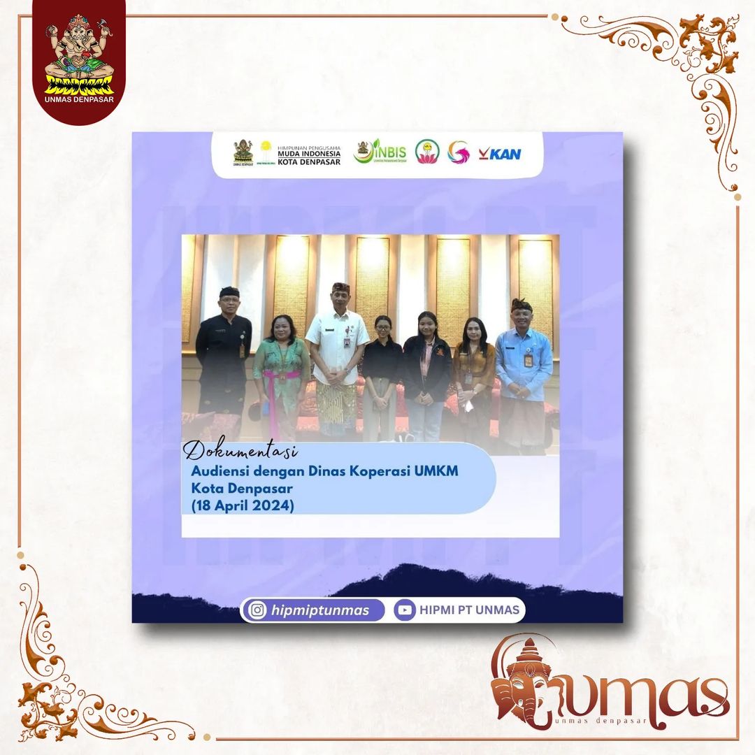 HIPMI PT UNMAS Denpasar dan juga Inkubator Bisnis Unmas Denpasar melakukan audiensi dengan Dinas Koperasi UMKM Kota Denpasar.
