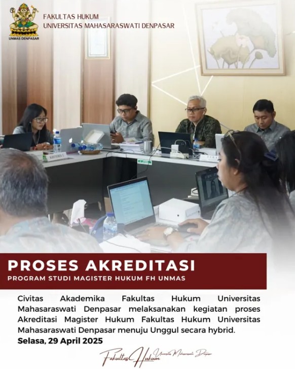 kegiatan proses Akreditasi Prodi Magister Hukum Fakultas Hukum Universitas Mahasaraswati Denpasar