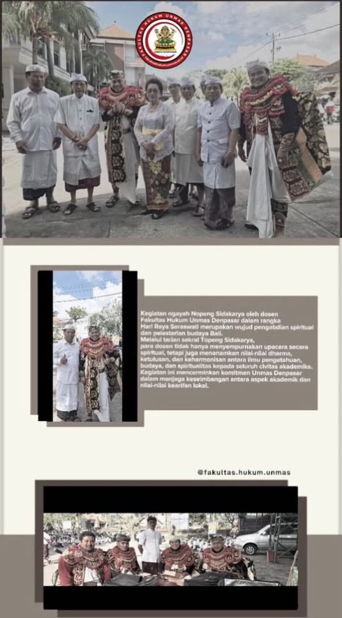 Om Swastiastu, Sabtu 06  September 2025, Kegiatan Ngayah Nopeng Sidakarya oleh Dosen Fakultas Hukum Unmas Denpasar pada Hari Raya Saraswati di Padmasana Universitas Mahasaraswati Denpasar