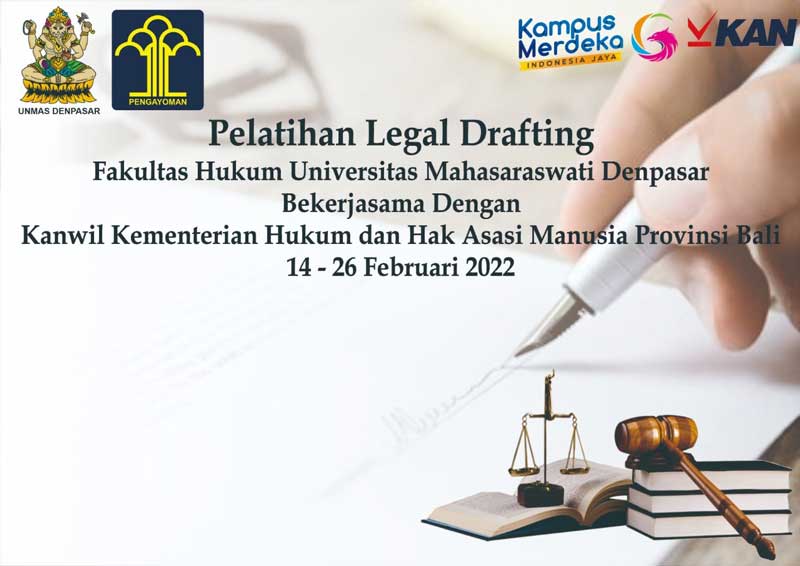 Pelatihan Legal Drafting Kerjasama Fakultas Hukum Universitas Mahasaraswati Denpasar dengan Kanwil Kementrian Hukum dan Hak Asasi Manusia Provinsi Bali