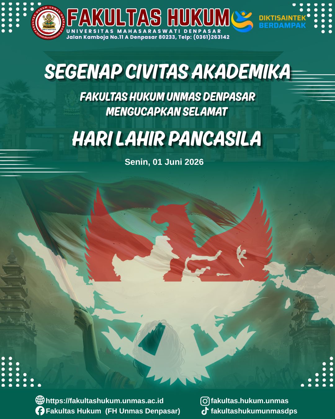 Segenap Civitas Akademika Fakultas Hukum Universitas Mahasaraswati Denpasar mengucapkan Selamat Hari Lahir Pancasila, 1 Juni 2026.