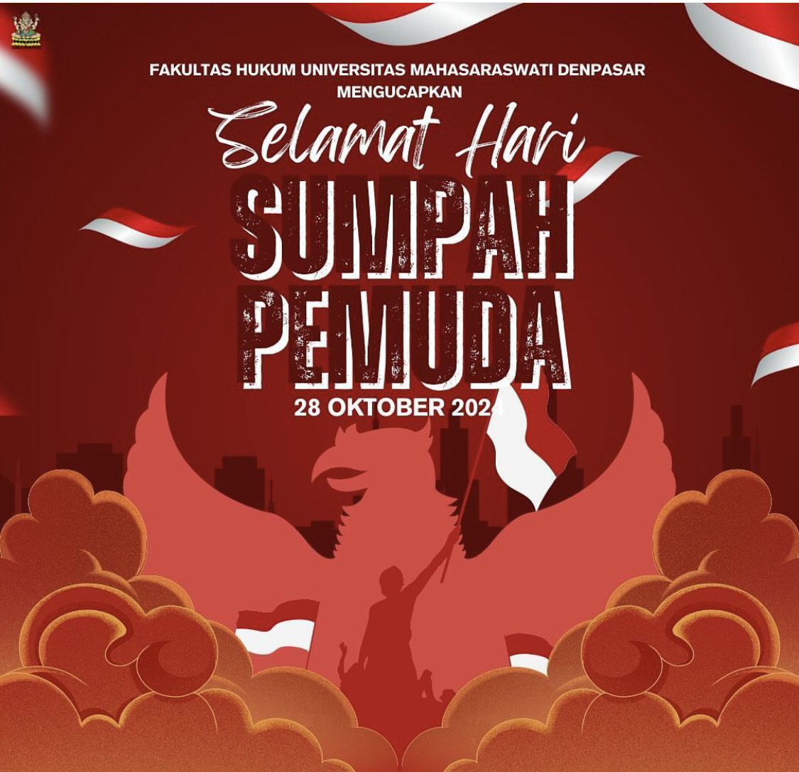 Seluruh civitas Fakultas Hukum Universitas Mahasaraswati Denpasar mengucapkan Selamat Hari Sumpah Pemuda. Dengan semangat sumpah pemuda, mari berdedikasi menuju Kemajuan Bangsa