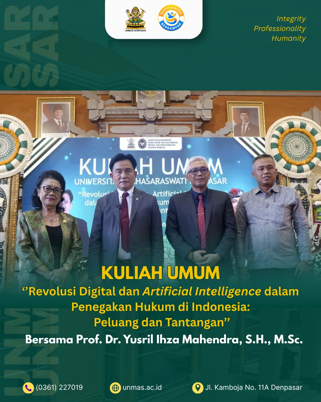 Unmas Denpasar kembali menghadirkan ruang inspiratif melalui Kuliah Umum bertajuk “Revolusi Digital dan Artificial Intelligence dalam Penegakan Hukum di Indonesia: Peluang dan Tantangan” di Auditorium