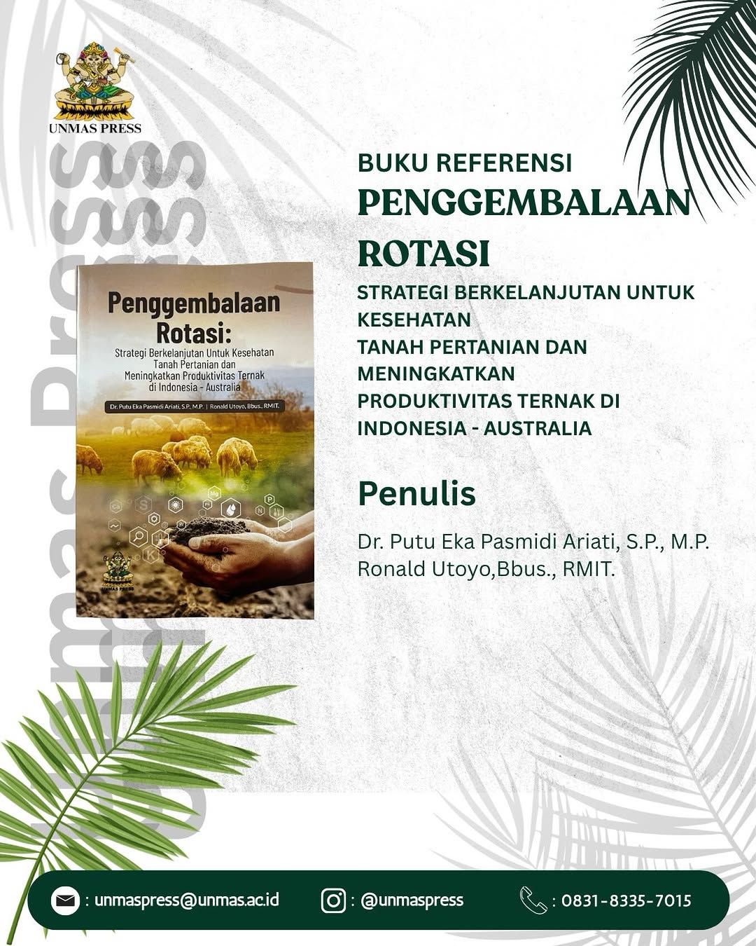 unmas-press-luncurkan-buku-penggembalaan-rotasi-sebagai-referensi-strategi-pertanian-berkelanjutan
